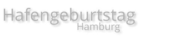 Hafengeburtstag                              Hamburg